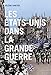 Les Etats-Unis dans la Grande Guerre by 