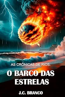 Livro O Barco das Estrelas (As crônicas de Rios Livro 1)