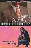 Death, Deceit & Some Smooth Jazz (Amanda Bell Brown Mysteries, No. 2) by Claudia Mair Burney