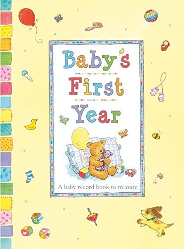 Baby's First Year: A Charmingly Illustrated Gift for any new parent