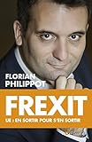Frexit : UE : en sortir pour s'en sortir by 