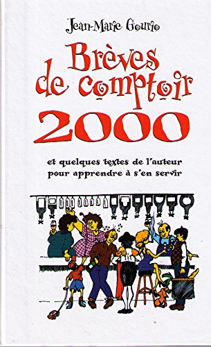 Brèves de comptoir, 2000