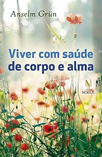Livro Viver com saúde de corpo e alma (Nobilis)