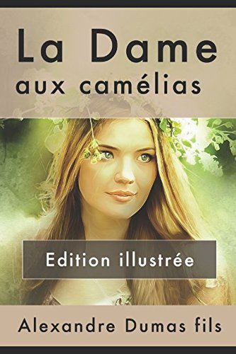 La Dame aux camélias - Edition illustrée (French Edition)