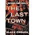 The Last Town (The Wayward Pines Trilogy)