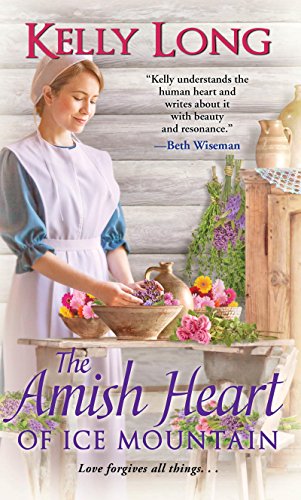 The Amish Heart of Ice Mountain (Ice Mountain Series Book 3) by Kelly Long
