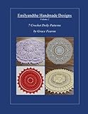 Emilyandthe Handmade Designs, Volume 2: 7 Crochet Doily Designs by Grace Fearon by 