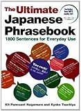 The Ultimate Japanese Phrasebook: 1800 Sentences for Everyday Use
