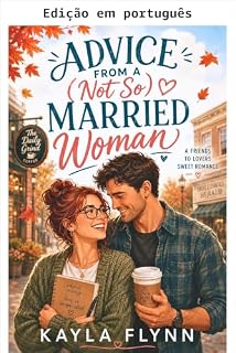 Livro Conselhos de uma mulher (não tão) casada (Pitadas de romance doce Livro 5)