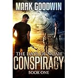 The Days of Noah, Book One: Conspiracy: A Novel of the End Times in America