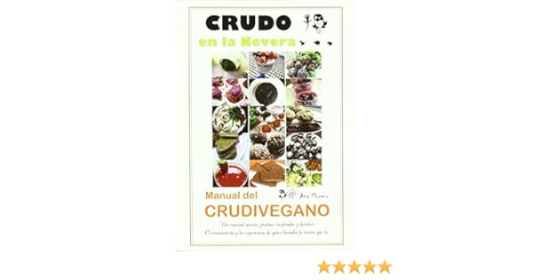 Crudo En La Nevera: Amazon.es: Ana Moreno, Ana Moreno: Libros