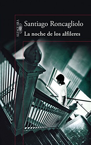La noche de los alfileres  / The Night of the Pins (Spanish Edition), by Santiago Roncagliolo