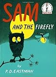 Sam and the Firefly by Eastman, P.D. (1958) Hardcover