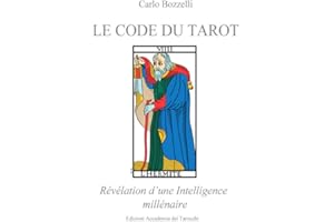 Le Code du Tarot: Révélation d'une Intelligence millénaire (French Edition)