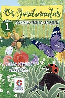 Livro Os Jardinautas 1: Joaninha, Besouro e Borboleta