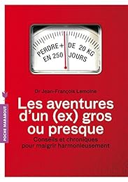 Les  aventures d'un (ex) gros, ou presque