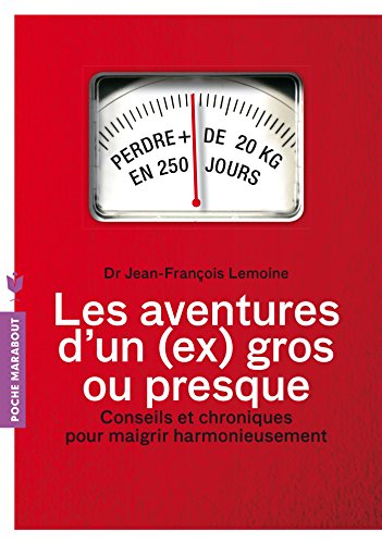 Les  aventures d'un (ex) gros, ou presque