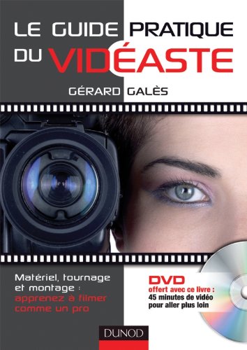 Le  guide pratique du vidéaste
