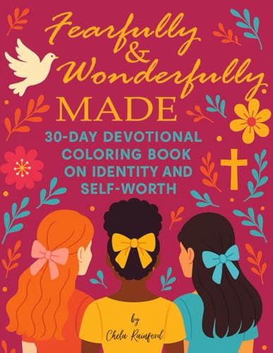 Fearfully and Wonderfully Made: A 30-Day Devotional Coloring Book for Women (Inked Purpose: 30 Day Devotional Coloring Books)