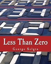 Less Than Zero (Large Print Edition): The Case for a Falling Price Level in a Growing Economy