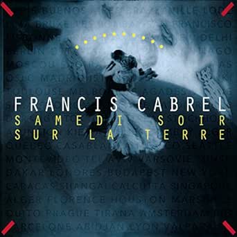Assis Sur Le Rebord Du Monde Remastered By Francis Cabrel On Amazon Music Amazon Com