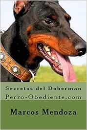 Secretos del Doberman: Perro-Obediente.com