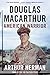 Douglas MacArthur: American Warrior