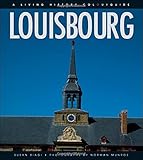 Louisbourg: A Living History Colourguide (Formac Illustrated History) by Susan Young de Biagi, David MacVicar