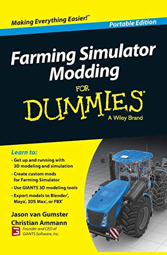 Farming Simulator Modding For Dummies (For Dummies Series)