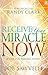 Receive Your Miracle Now: A Case for Healing Today by Bob Sawvelle, Randy Clark