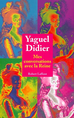 Mes conversations avec la Reine (French Edition) by Yaguel Didier, Franck Ferrand