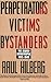 Perpetrators Victims Bystanders: The Jewish Catastrophe, 1933-1945