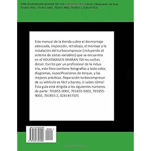 1998 VOLKSWAGEN SHARAN TDI Turbocompresor Reconstruir y Reparación de Guía: 701855-0002, 701855-5002, 701855-9002, 701855-2, 028145702S (Spanish Edi