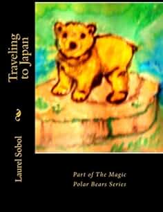 Traveling to Japan (The Magic Polar Bears)