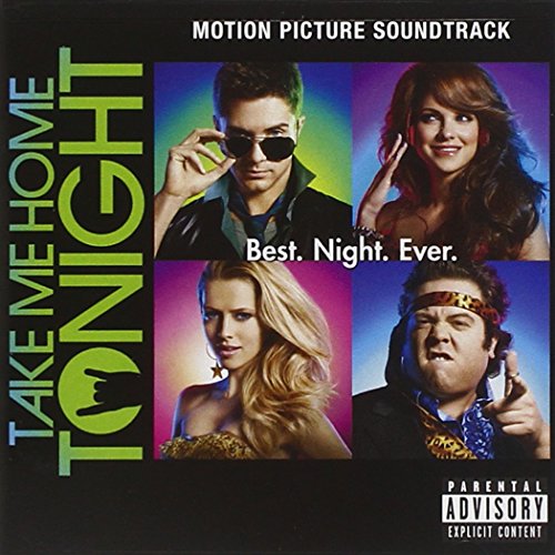 Take Me Home Tonight [Explicit]