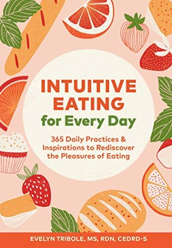 Intuitive Eating: A Revolutionary Program That Works: Evelyn