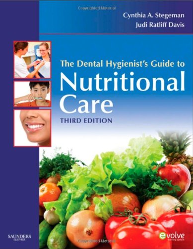 The Dental Hygienist's Guide to Nutritional Care, 3e (Evolve Learning System Courses)