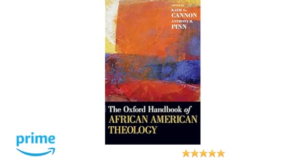 The Oxford Handbook Of African American Theology Oxford - 
