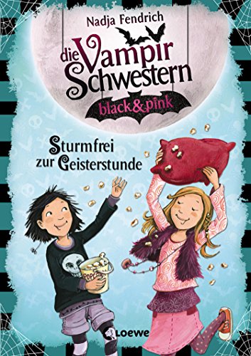 Die Vampirschwestern Black Pink 3 Sturmfrei Zur Geisterstunde