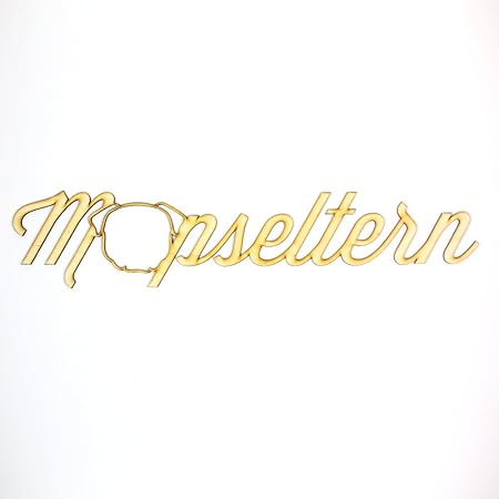 Mopseltern Holzschriftzug Wanddekoration