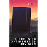 There Is No Antimemetics Division