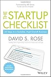 The Startup Checklist: 25 Steps to a Scalable, High-Growth Business