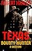 Texas Bounty Hunter: A Western Vigilante Novel