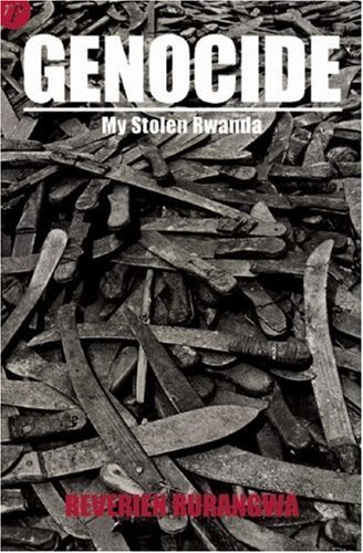 Genocide My Stolen Rwanda Surviving The Rwandan Genocide By Reverien Rurangwa 6 Apr 2009 Paperback Amazon Com Books