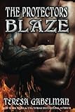 Blaze (The Protectors Series) Book #10 (Volume 10)