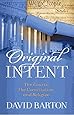 Original Intent: The Courts, the Constitution, & Religion