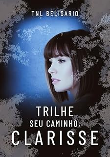 Livro Trilhe seu caminho, Clarisse