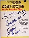 The Gun Digest of Firearms Assembly/Disassembly Part Iv: Centerfire Rifles