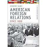 American Foreign Relations Since 1898: A Documentary Reader