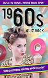1960s Quiz Book: 1000 questions for the whole family by Lukas Aleksandr